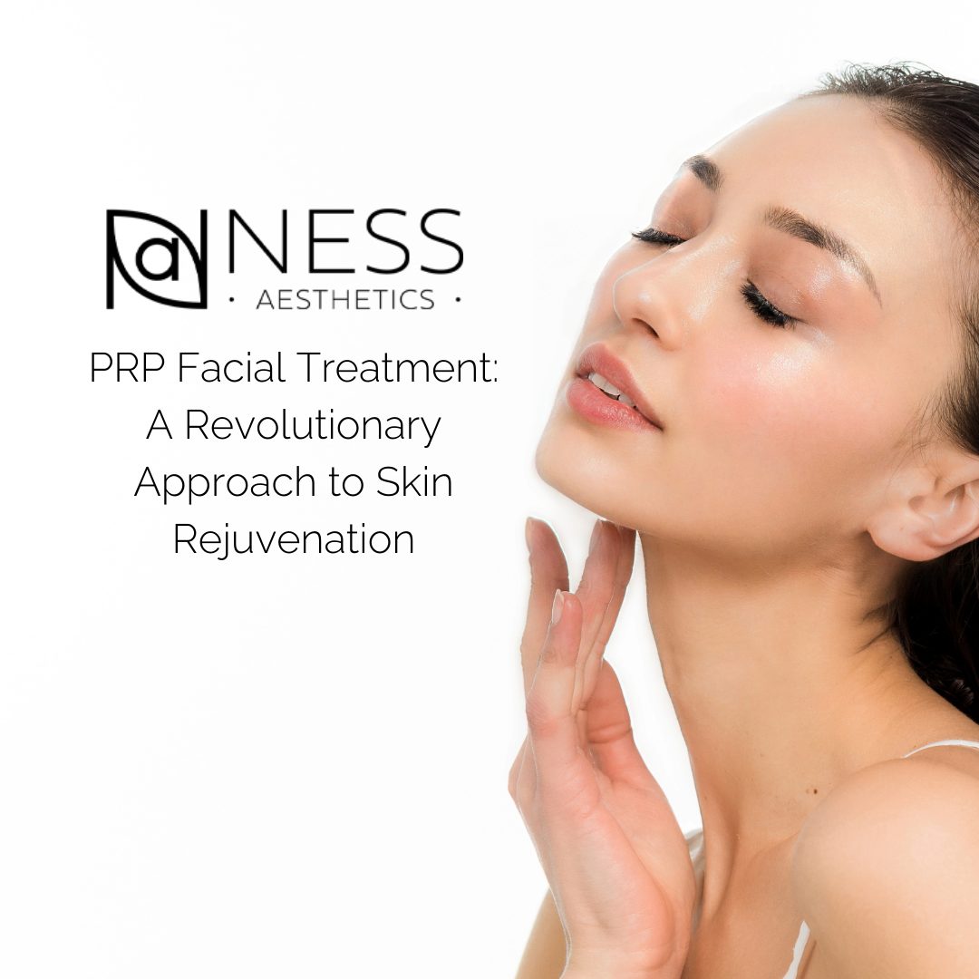 PRP Facial Treatment: A Revolutionary Approach to Skin Rejuvenation