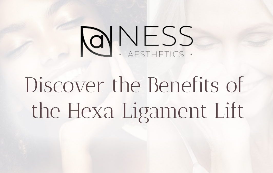 Discover the Benefits of the Hexa Ligament Lift