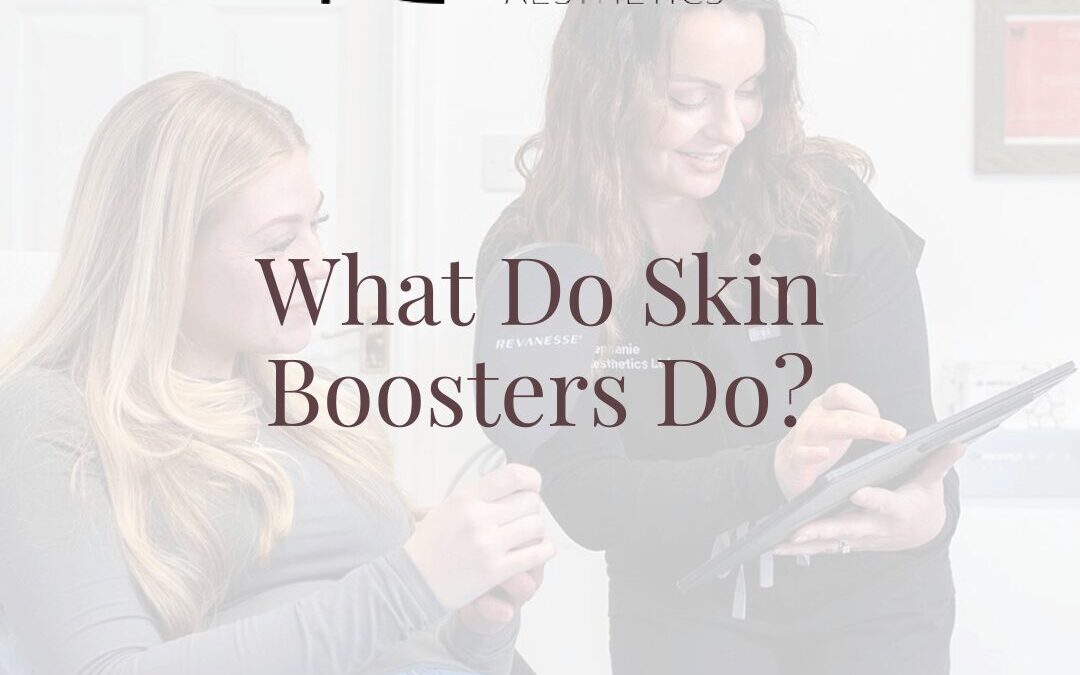 What Do Skin Boosters Do?